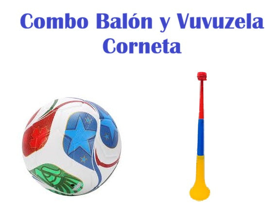 Combo Mundialista Balón y Bubucela